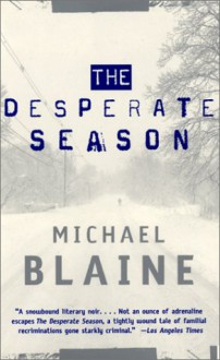 The Desperate Season - Michael Blaine