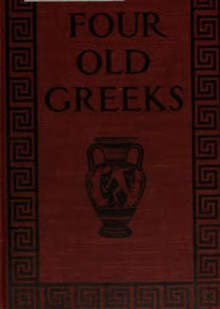 Four old Greeks; Achilles, Herakles, Dionysos, Alkestis - Jennie Hall