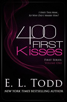 400 First Kisses (Book 1 of the "First" series) - E.L. Todd