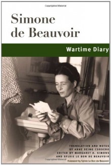 Journal de Guerre, Septembre, 1939-Janvier 1941 - Simone de Beauvoir