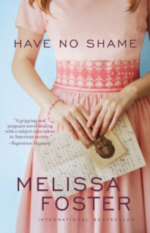 Have No Shame - Melissa Foster