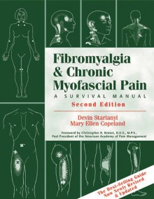 Fibromyalgia and Chronic Myofascial Pain: A Survival Manual - Mary Ellen Copeland, Mary Ellen Copeland