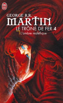 L'ombre maléfique - George R.R. Martin