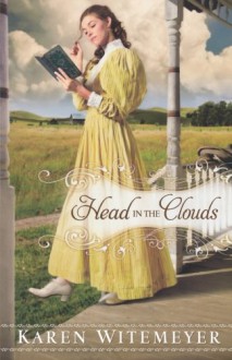 Head in the Clouds - Karen Witemeyer