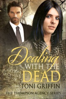 Dealing With the Dead - Toni Griffin