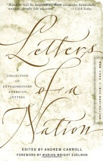 Letters of a Nation - Andrew Carroll