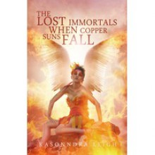 When Copper Suns Fall - KaSonndra Leigh