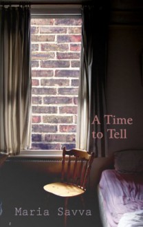 A Time to Tell - Maria Savva