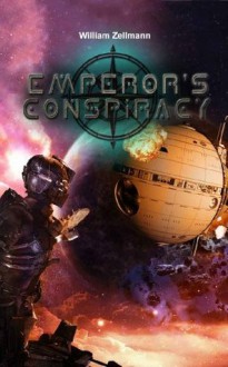 The Emperor's Conspiracy - William Zellmann