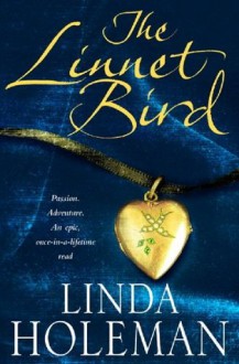 The Linnet Bird - Linda Holeman