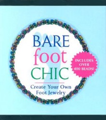 Barefoot Chic - Running Press, Running Press