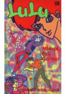 Mimpi Full Colour (Lulu, #3) - Hilman, Boim, Gusur