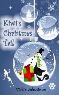 Kiwi's Christmas Tail - Vickie Johnstone