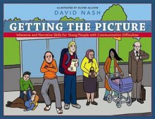 Getting the Picture: Inference and Narrative Skills for Young People with Communication Difficulties - Dave Nash, Oliver Allchin