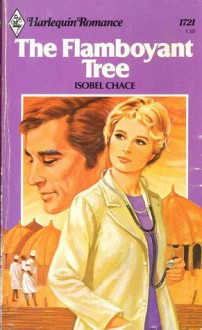 The Flamboyant Tree - Isobel Chace, Elizabeth Hunter