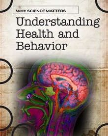 Understanding Health and Behavior - Ann Fullick