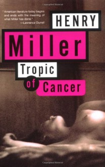 Tropic of Cancer - Henry Miller