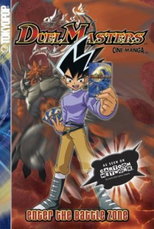 Duel Masters: Volume 1 Enter the Battle Zone - Wizards of the Coast