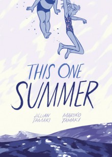 This One Summer - Jillian Tamaki, Mariko Tamaki