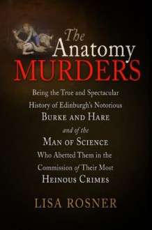 The Anatomy Murders - Lisa Rosner