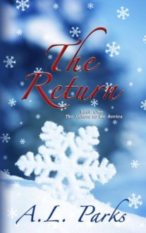 The Return (Return To Me) - Anne L. Parks