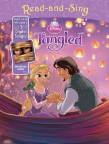 Disney Princess Read-and-Sing: Tangled: Purchase Includes 3 Digital Songs! - Walt Disney Company, Disney Storybook Art Team