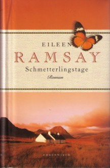 Schmetterlingstage - Eileen Ramsay, Sonja Schuhmacher