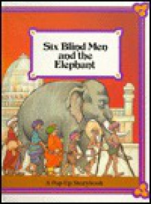 Six Blind Men and the Elephant Pop Up Book - Wayne Kalama, Ron Husband, Karin Williams