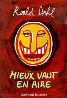 Mieux vaut en rire - Roald Dahl