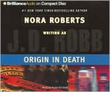 Origin in Death (In Death, #21) - J.D. Robb