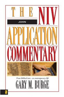 John (The NIV Application Commentary) - Gary M. Burge