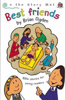 Best Friends: Bible Stories for Young Readers - Brian Ogden, Simon Smith