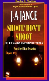 Shoot/Don't Shoot - J.A. Jance