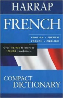 Harrap French-English/English-French Compact Dictionary - Harrap's Publishing