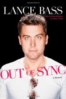 Out of Sync: A Memoir - Lance Bass, Marc Eliot