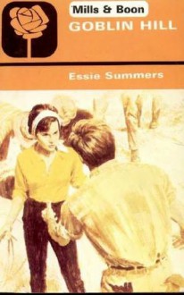 Goblin Hill - Essie Summers