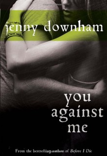 You Against Me - Jenny Downham