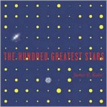 The Hundred Greatest Stars - James B. Kaler