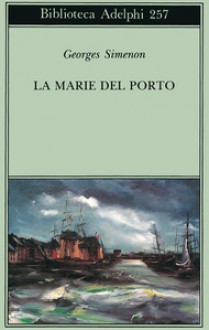 La Marie del porto - Georges Simenon, Gabriella Luzzani