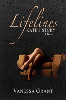 Lifelines: Kate's Story - Vanessa Grant