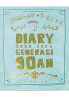 Diary Suka-suka Generasi 90an - Marchella FP