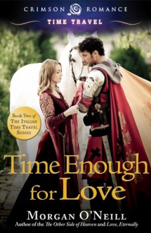 Time Enough for Love - Morgan O'Neill