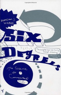 Six Degrees: The New Science - Duncan J. Watts