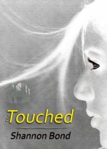 The Touched - Shannon Bond