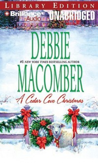 A Cedar Cove Christmas - Debbie Macomber, Sandra Burr