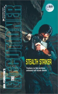 Stealth Striker - Dan Schmidt, Don Pendleton