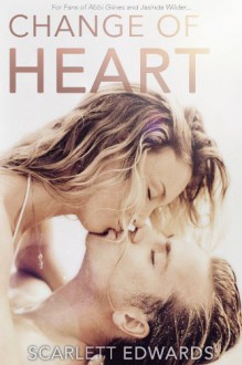 Change of Heart - Scarlett Edwards, S.E. Edwards