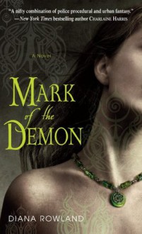 Mark of the Demon - Diana Rowland