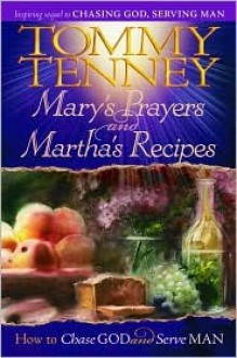 Mary's Prayers and Martha's Recipes - Tommy Tenney