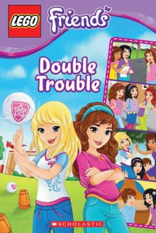 Lego Friends: Double Trouble (Comic Reader #3) - Jenne Simon, Ameet Studio